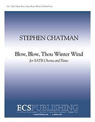 Stephen Chatman: Blow, Blow, Thou Winter Wind