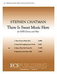 Stephen Chatman: There is Sweet Music Here
