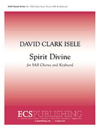 David Clark Isele: Spirit Divine