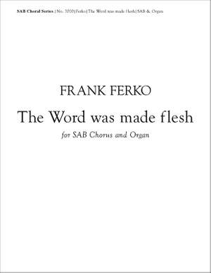 Frank Ferko: The Word Was Made Flesh