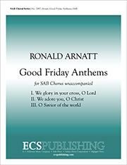 Ronald Arnatt: Good Friday Anthems