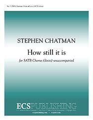 Stephen Chatman: How still it is