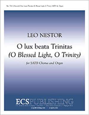 Leo Nestor: O lux beata Trinitas