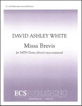 David Ashley White: Missa Brevis