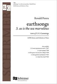 Ronald Perera: Earthsongs: No. 3 As is the sea marvelous