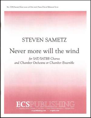 Steven Sametz: Never more will the wind