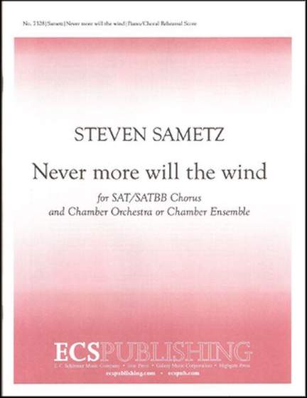 Steven Sametz: Never more will the wind