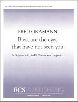 Fred Gramann: Blest are the eyes that have not seen you
