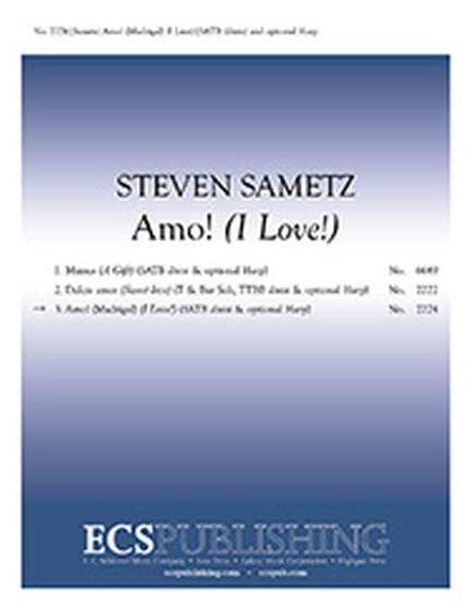 Steven Sametz: Amo!: 3. Amo!
