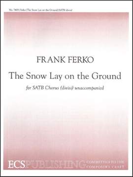 Frank Ferko: The Snow Lay on the Ground