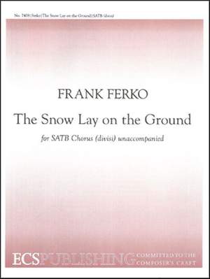 Frank Ferko: The Snow Lay on the Ground