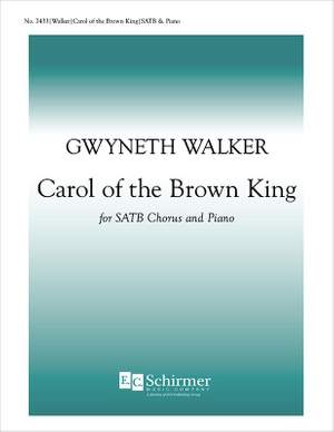 Gwyneth Walker: Carol of the Brown King