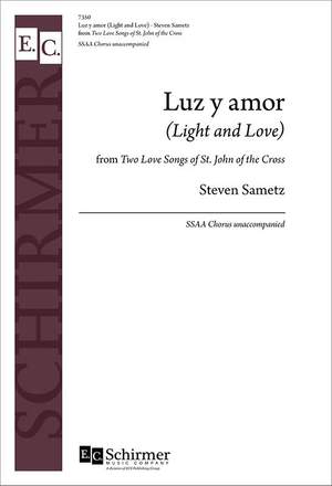 Steven Sametz: 2 Love Songs of St. John of the Cross