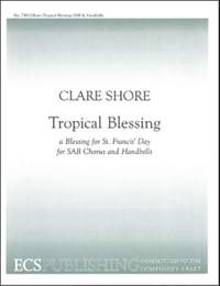 Clare Shore: Tropical Blessing