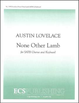 Austin C. Lovelace: None Other Lamb