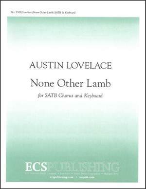 Austin C. Lovelace: None Other Lamb