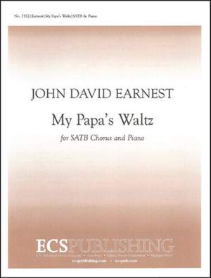 John David Earnest: My Papa's Waltz