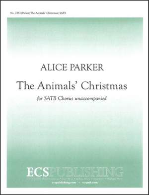 Alice Parker: The Animals' Christmas