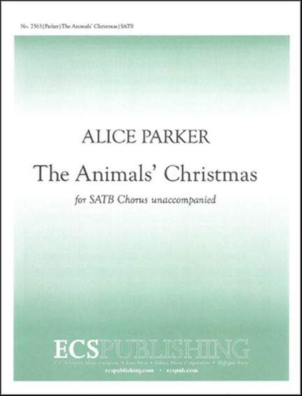 Alice Parker: The Animals' Christmas