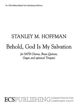 Stanley M. Hoffman: Behold, God Is My Salvation