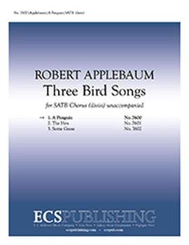 Robert Applebaum: Three Bird Songs: 1. A Penguin
