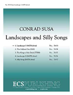 Conrad Susa: Landscapes and Silly Songs: No. 1 Landscape I