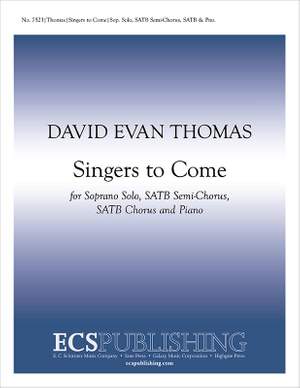 David Evan Thomas: Singers to Come