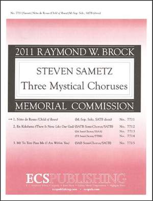 Steven Sametz: Three Mystical Choruses: No. 1 NiŽo de Rosas