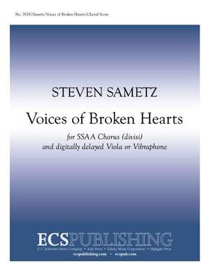 Steven Sametz: Voices of Broken Hearts