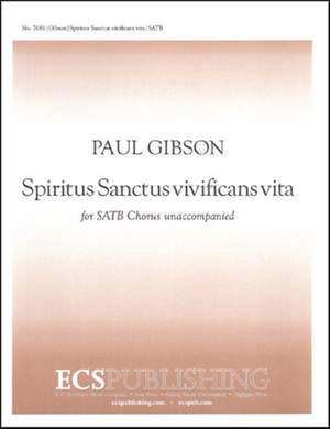 Paul Gibson: Spiritus Sanctus Vivificans Vita