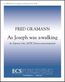 Fred Gramann: As Joseph was a-walking