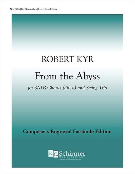 Robert Kyr: From the Abyss