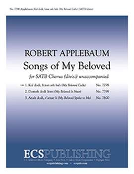 Robert Applebaum: Songs of My Beloved: 1. Kol Dodi Hinei Zeh Bah