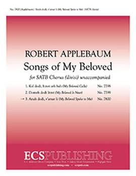 Robert Applebaum: Songs of My Beloved: 3. Anah Dodi, V'amar Li