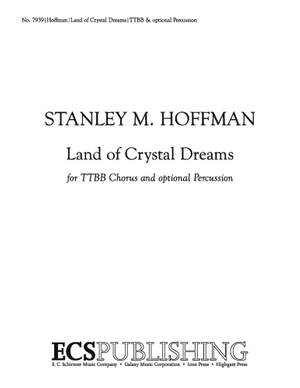 Stanley M. Hoffman: Land of Crystal Dreams