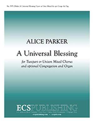 Alice Parker: A Universal Blessing