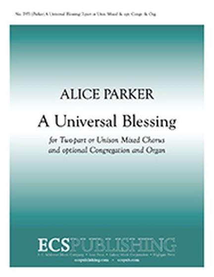 Alice Parker: A Universal Blessing