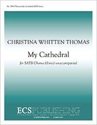 Christina Whitten Thomas: My Cathedral