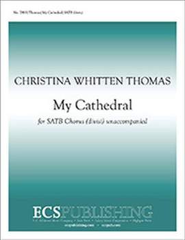 Christina Whitten Thomas: My Cathedral