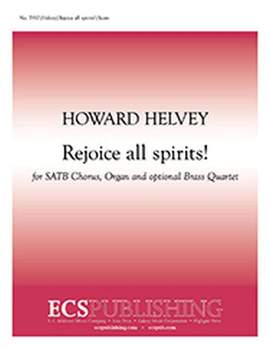 Howard Helvey: Rejoice all spirits!