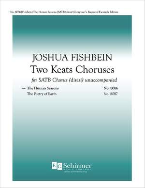 Joshua Fishbein: Two Keats Choruses: I. The Human Season