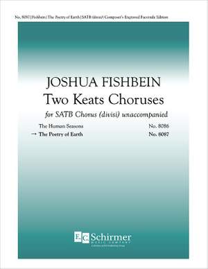 Joshua Fishbein: Two Keats Choruses: II. The Poetry of Earth
