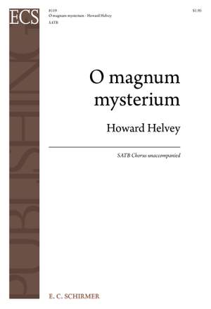 Howard Helvey: O magnum mysterium