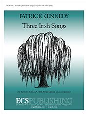 Patrick Kennedy: Three Irish Songs