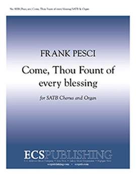 Frank Pesci: Come, Thou Fount of every blessing