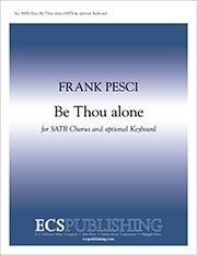 Frank Pesci: Be Thou alone