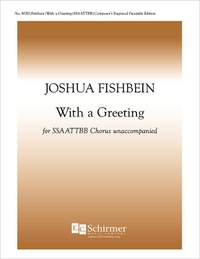 Joshua Fishbein: With a Greeting