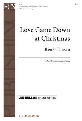 René Clausen: Love Came Down at Christmas