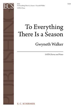 Gwyneth Walker: To Everything There Is a Season