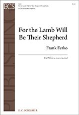 Frank Ferko: For the Lamb Will Be Their Shepherd